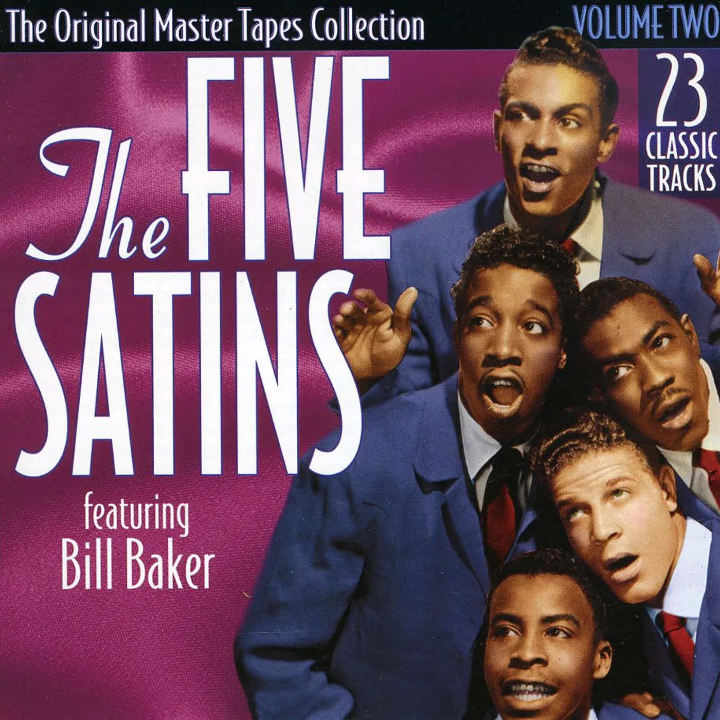 The Five Satins ORIGINAL MASTER TAPES COLLECTION 2 CD