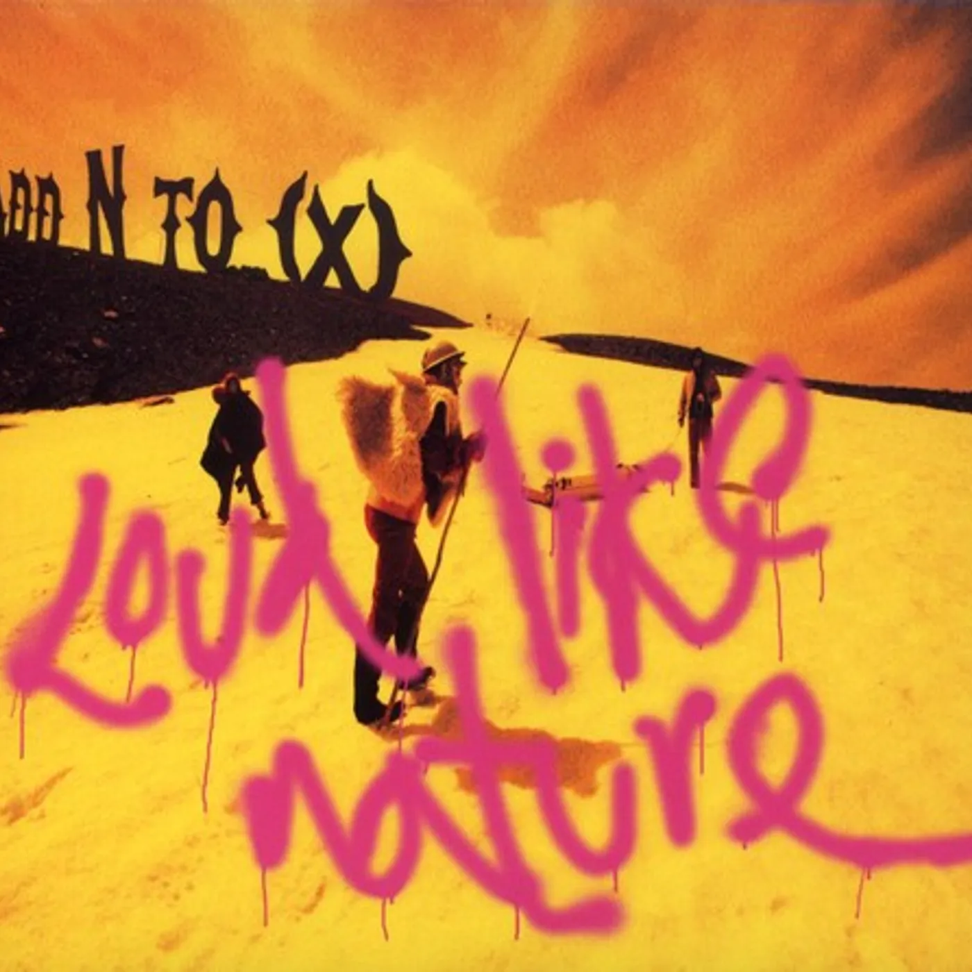 Add N To (X) LOUD LIKE NATURE CD