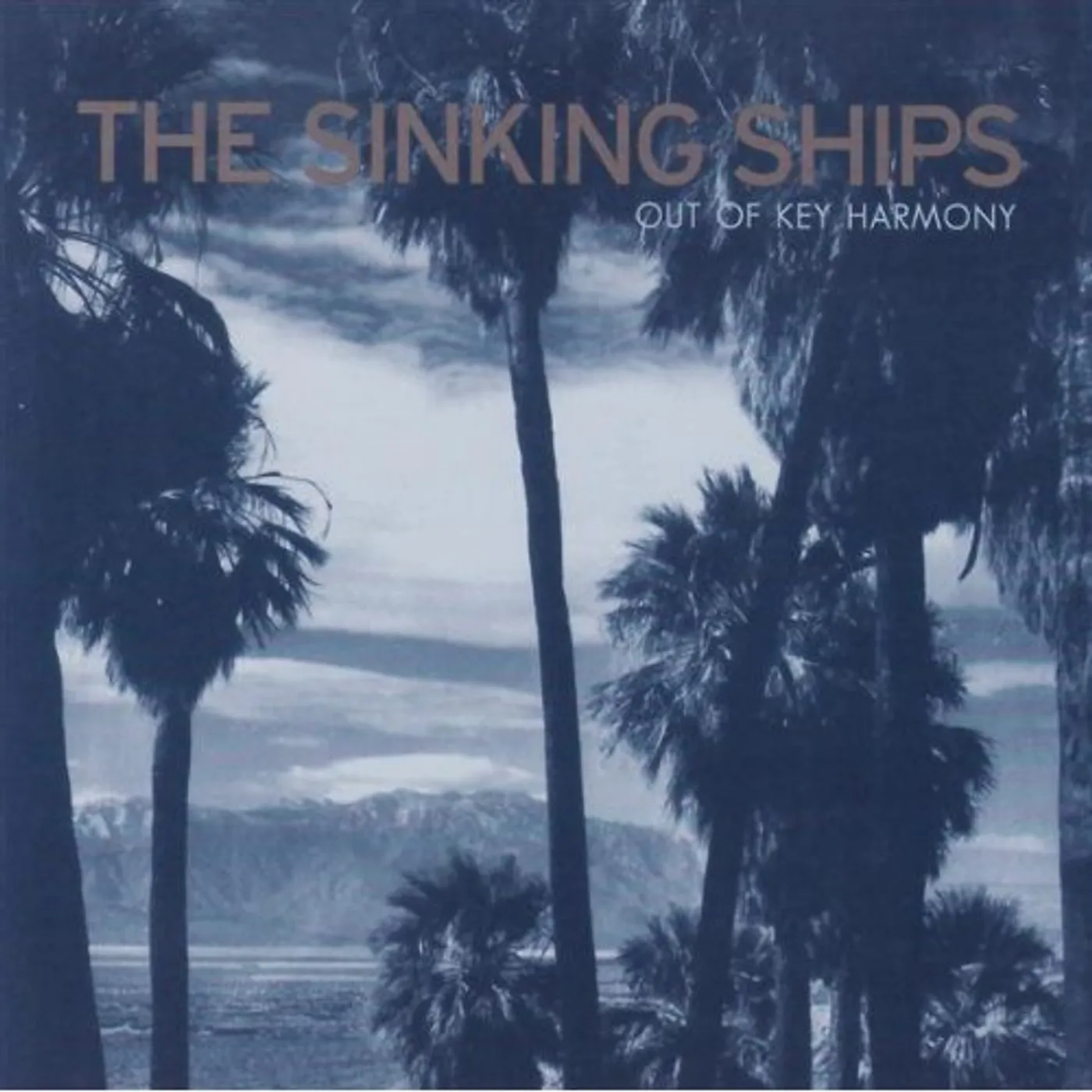 Sinking Ships OUT OF KEY HARMONY CD