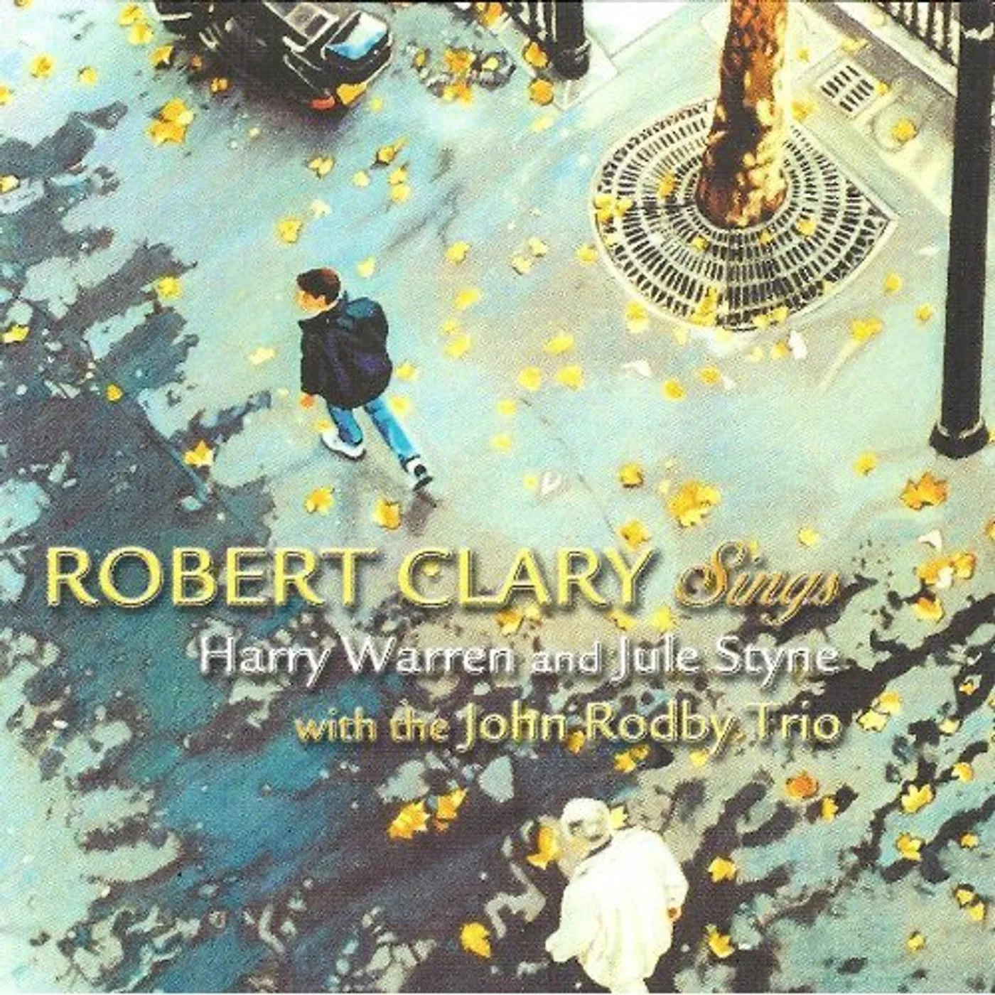 Robert Clary SINGS: HARRY WARREN & JULE STYME CD