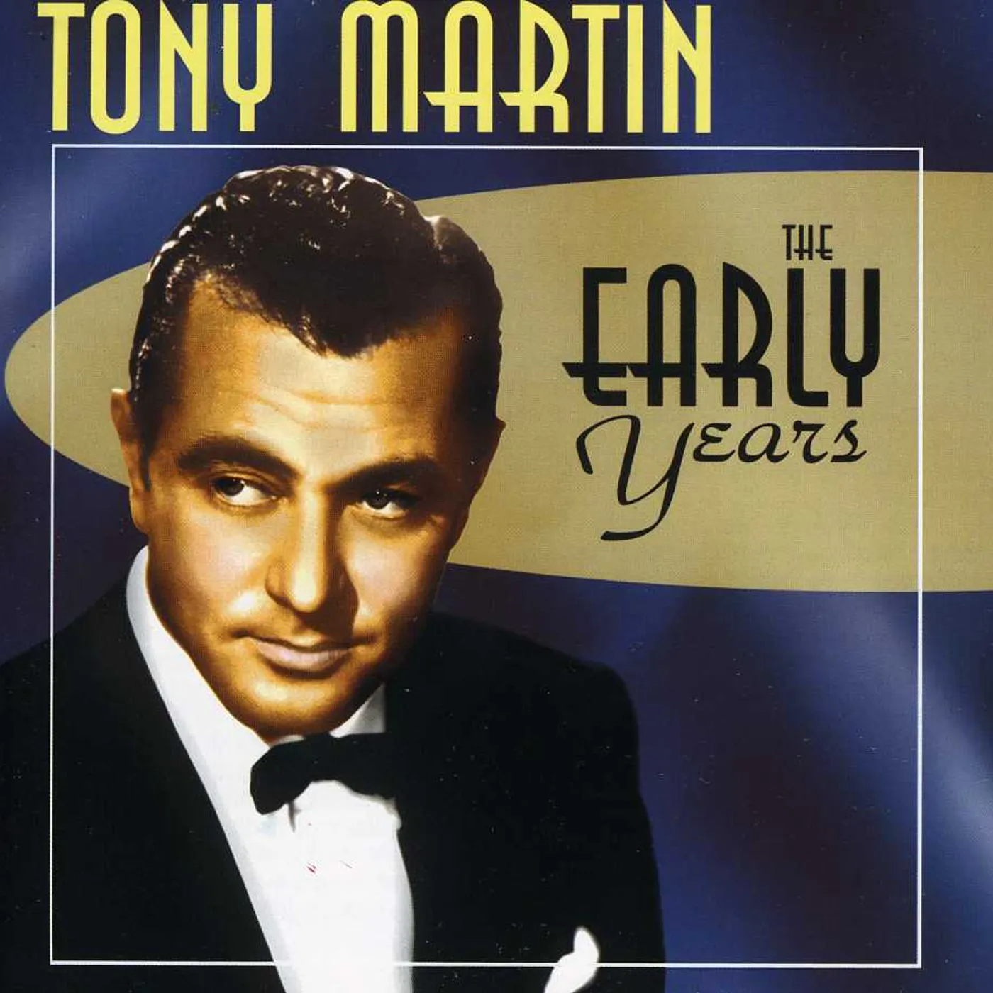 Tony Martin EARLY YEARS CD