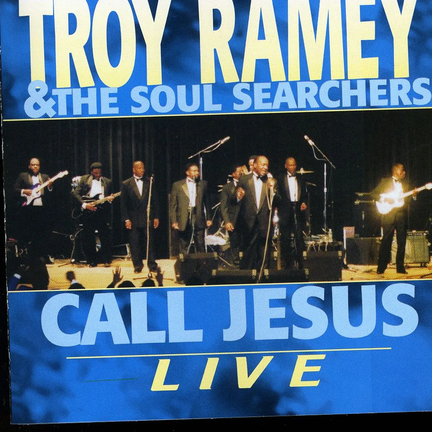 Troy Ramey & The Soul Searchers CALL JESUS: LIVE CD
