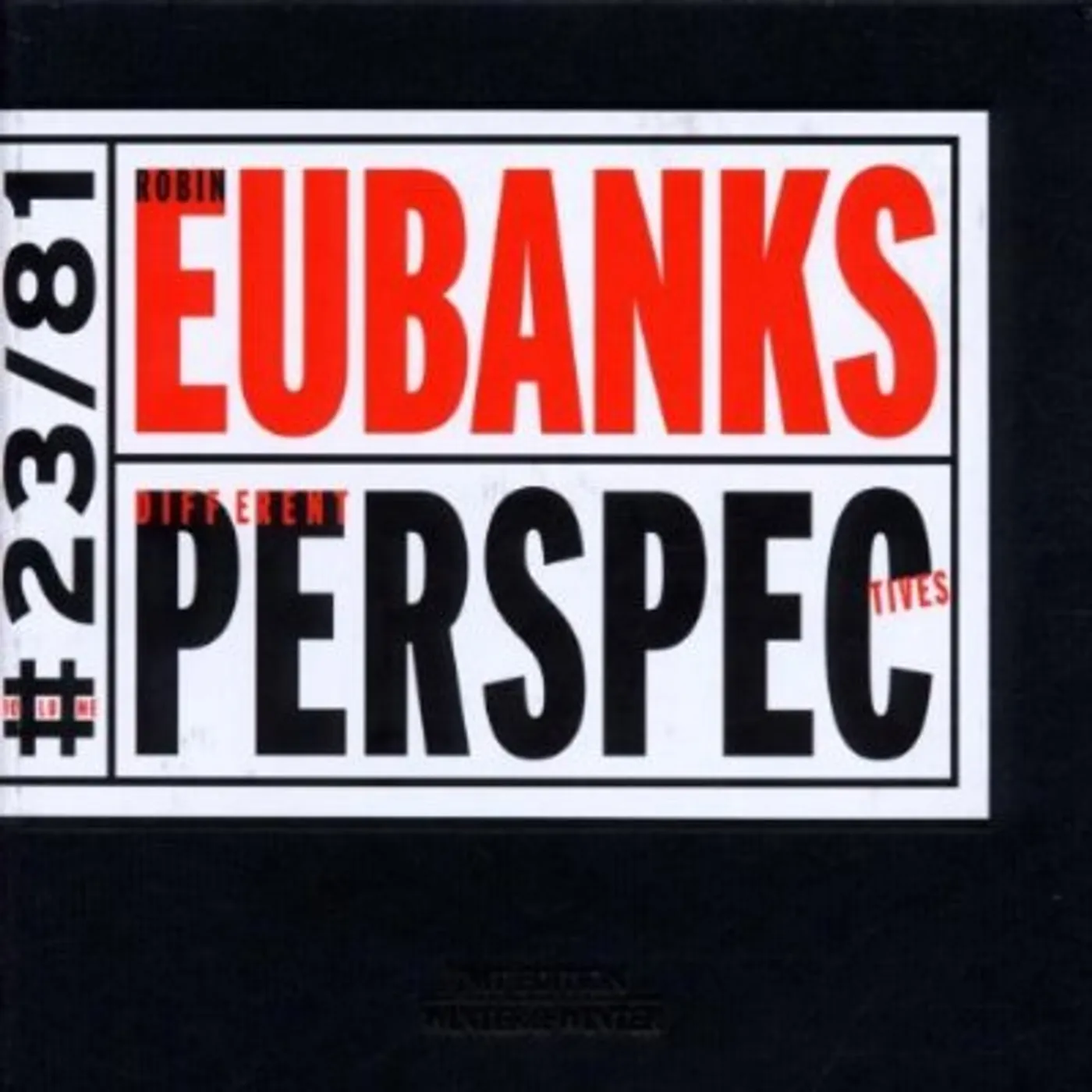 Robin Eubanks DIFFERENT PERSPECTIVES CD