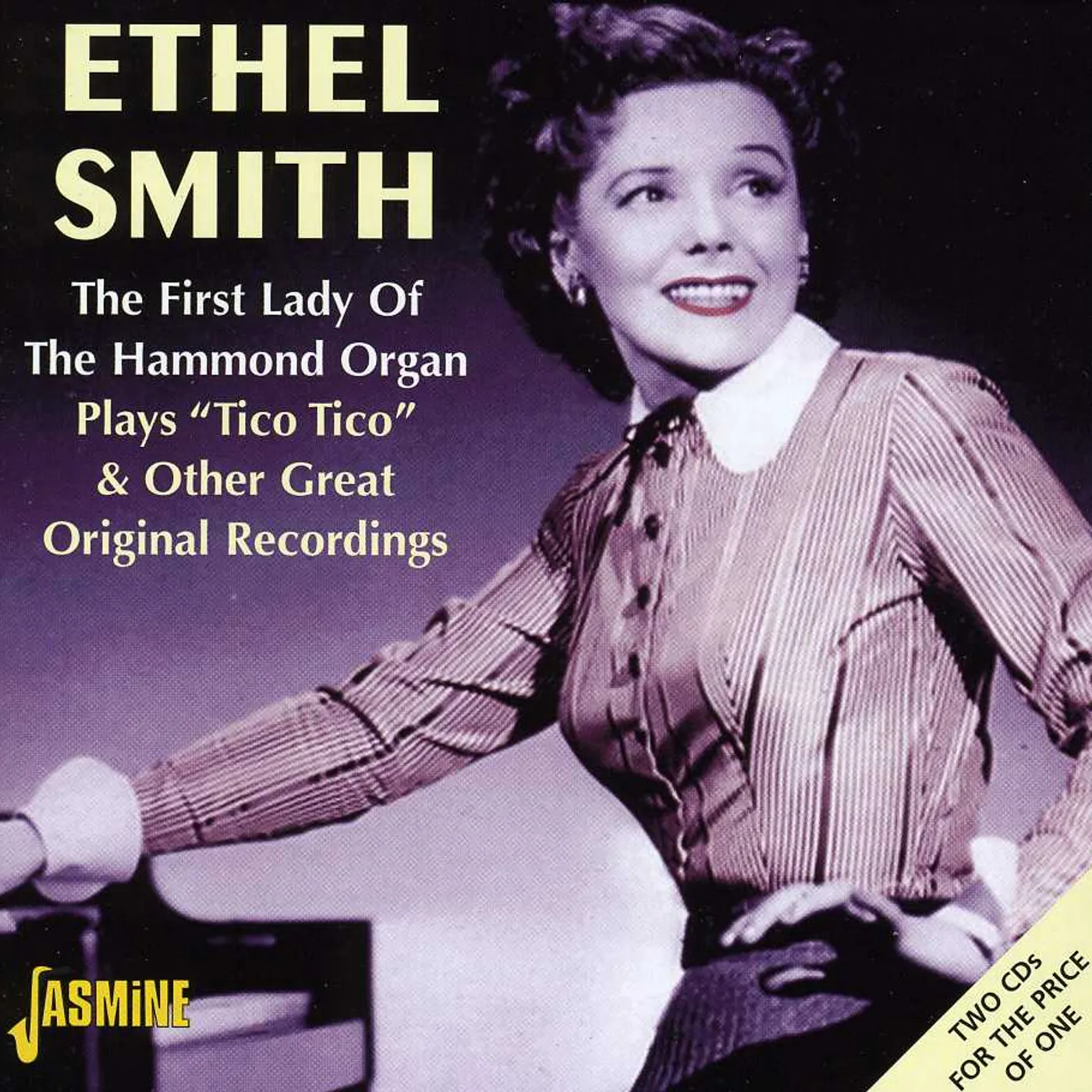 Ethel Smith FIRST LADY OF THE HAMMOND ORGAN: PLAYS TICO TICO CD
