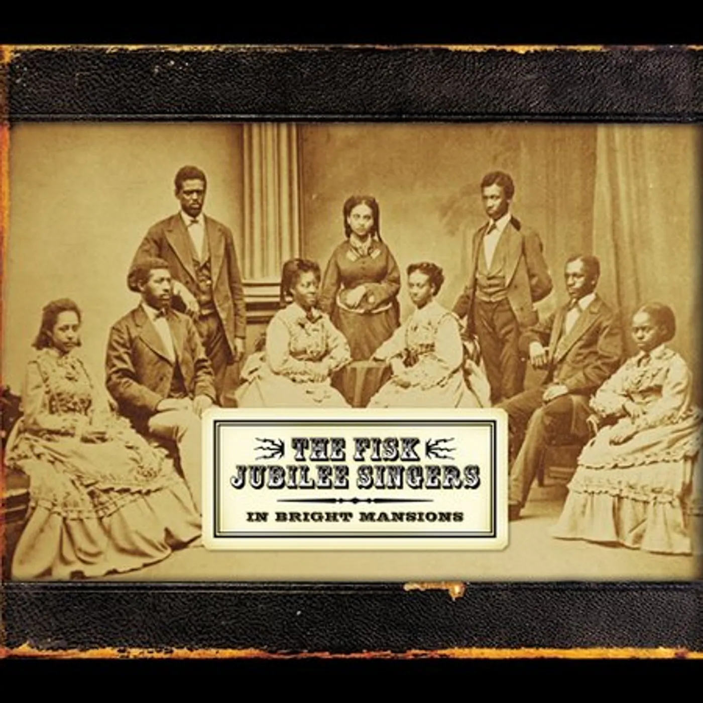 The Fisk Jubilee Singers IN BRIGHT MANSIONS CD