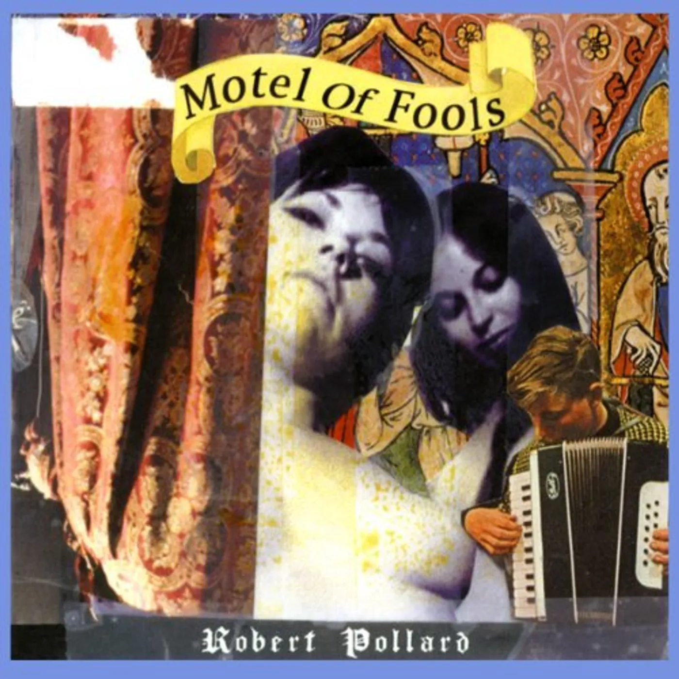 Robert Pollard MOTEL OF FOOLS CD