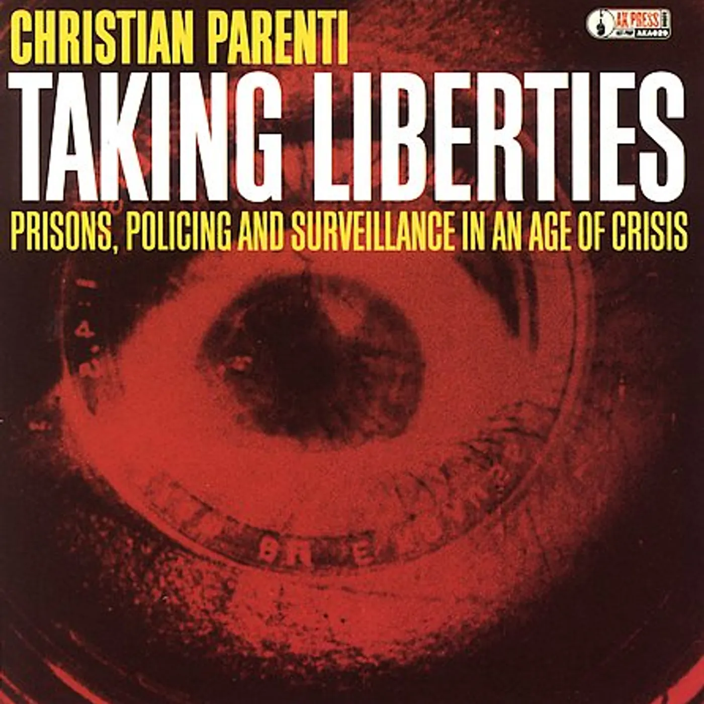Christian Parenti TALKING LIBERTIES: PRISONS POLICING & SURVEILLANCE CD