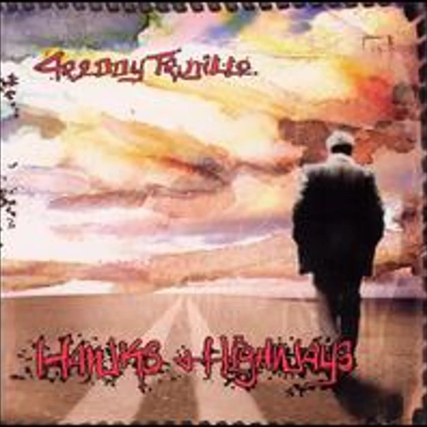 Freddy Trujillo HAWKS & HIGHWAYS CD