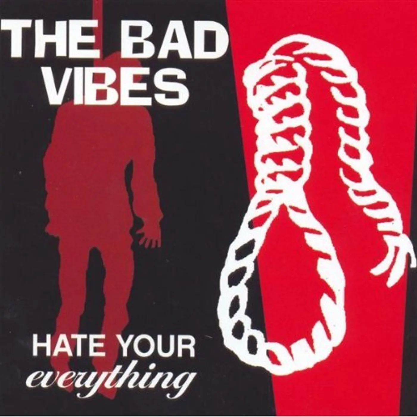 Bad Vibes HATE YOUR EVERYTHING CD