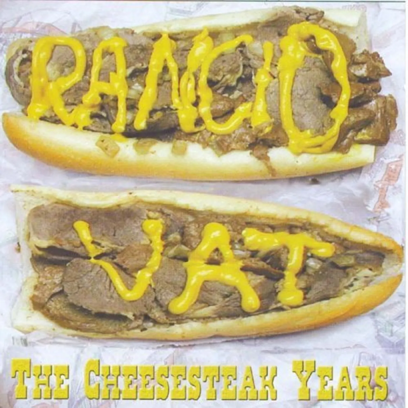 Rancid Vat CHEESESTEAK YEARS CD