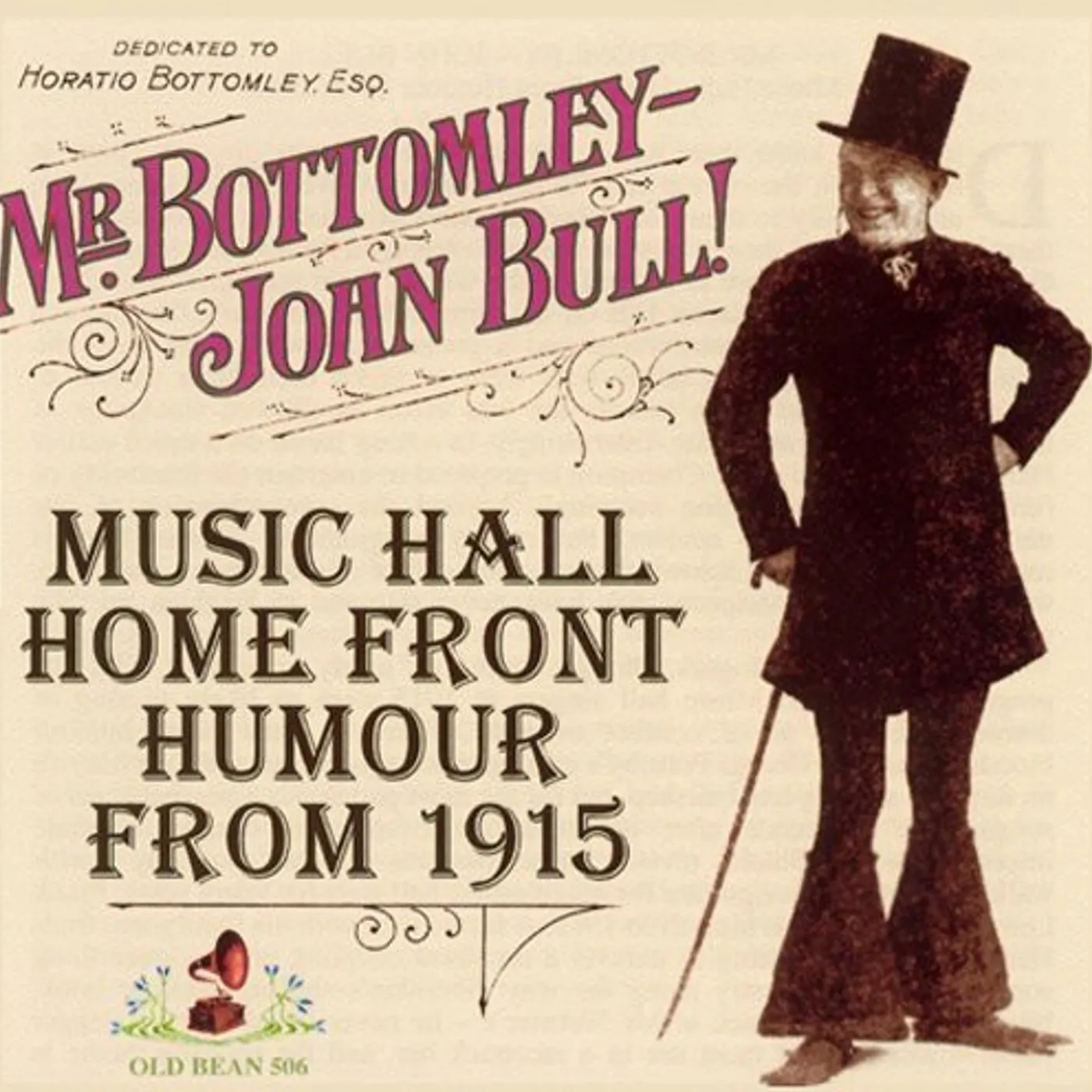Various Artists  MR. BOTTOMLY-JOHN BULL MUSIC HALL HOME FRONT HUMOR FROM 1915 CD