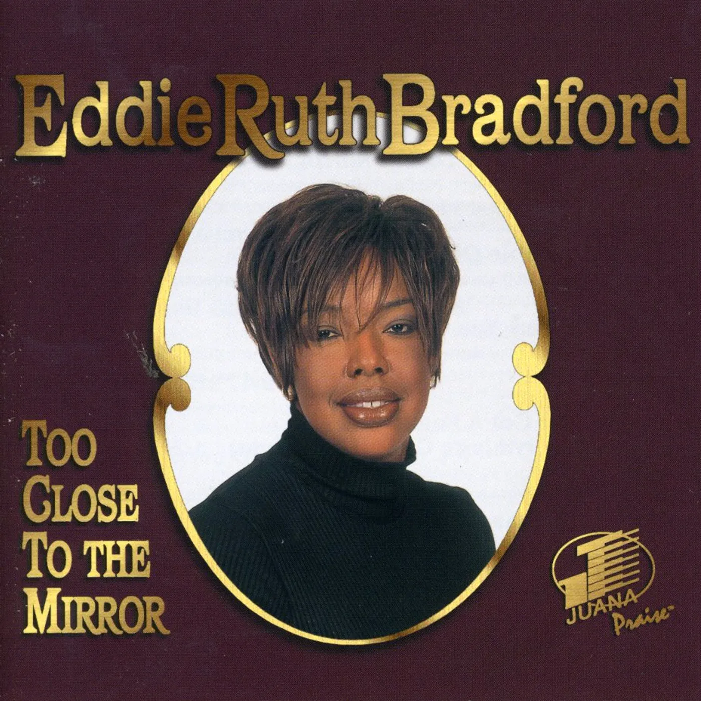 Eddie Ruth Bradford TOO CLOSE TO THE MIRROR CD