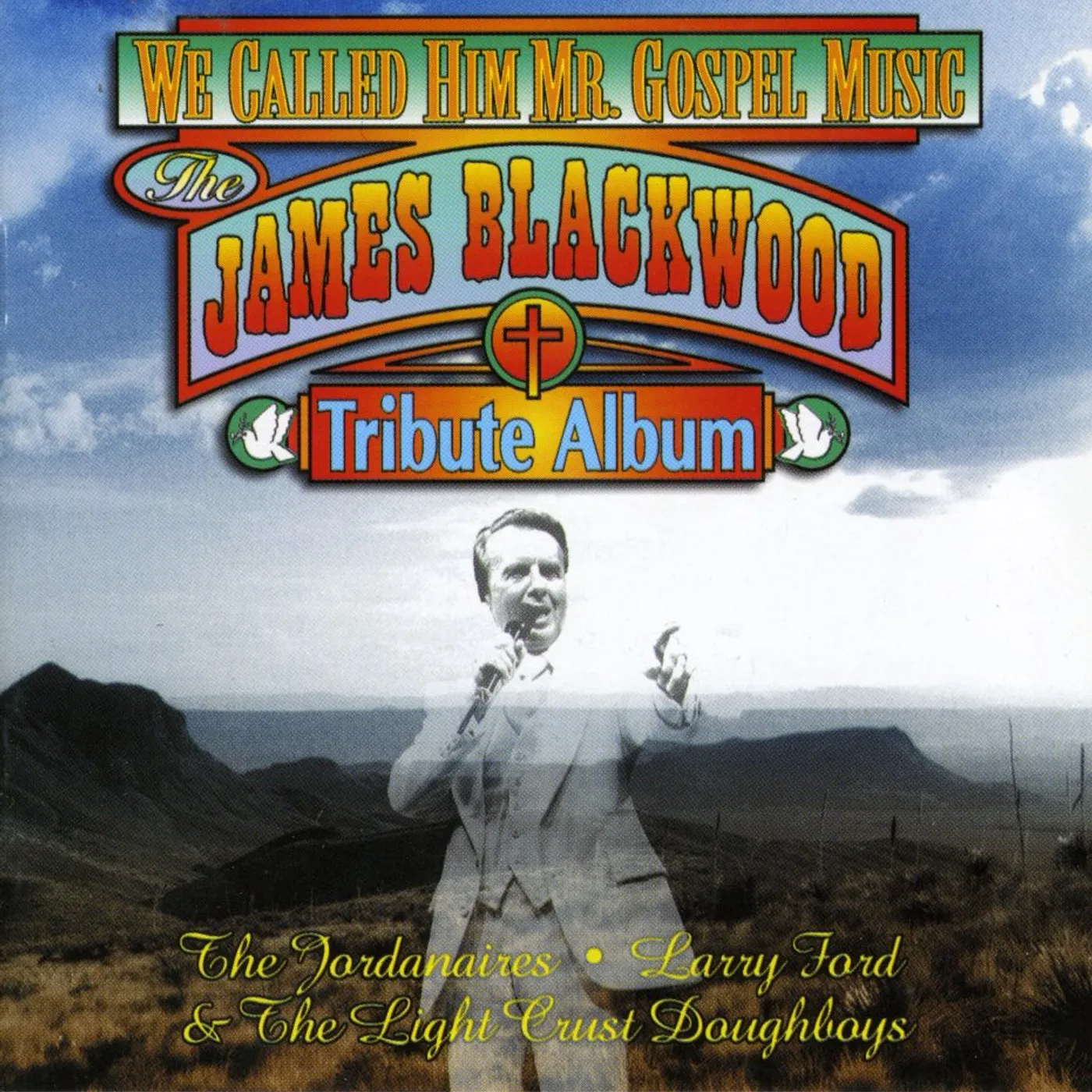 WE CALLED HIM MR GOSPEL MUSIC: JAMES BLACKWOOD CD