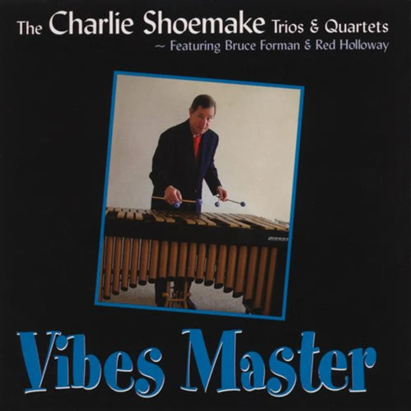 Charlie Shoemake VIBES MASTER CD