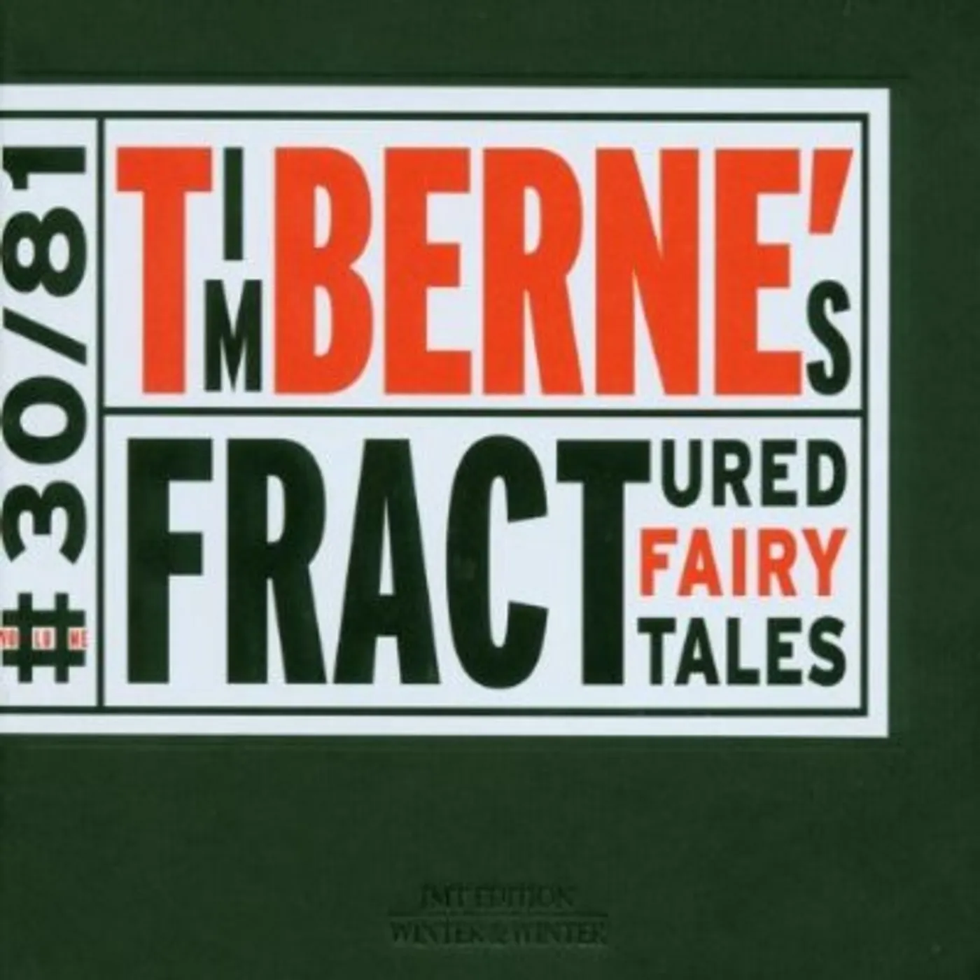 Tim Berne FRACTURED FAIRY TALES CD
