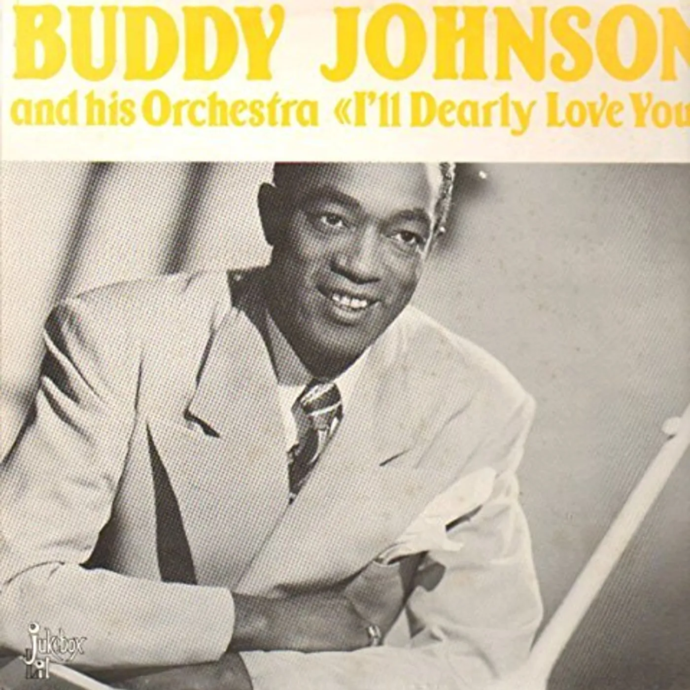 Buddy Johnson I'LL DEARLY LOVE YOU Vinyl Record
