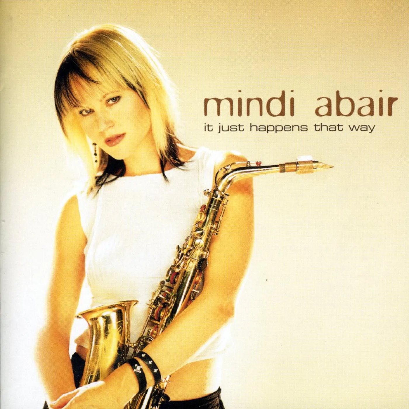 Mindi Abair IT JUST HAPPENS THAT WAY CD