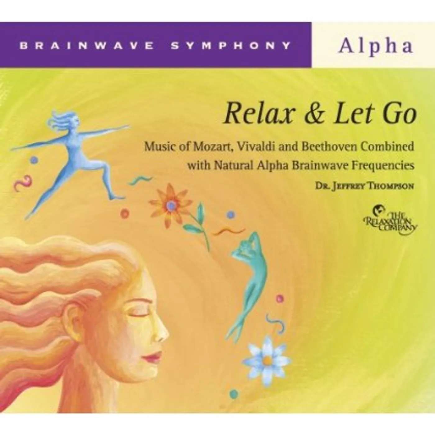 Jeffrey Thompson BRAINWAVE SYMPHONY: RELAX & LET GO CD