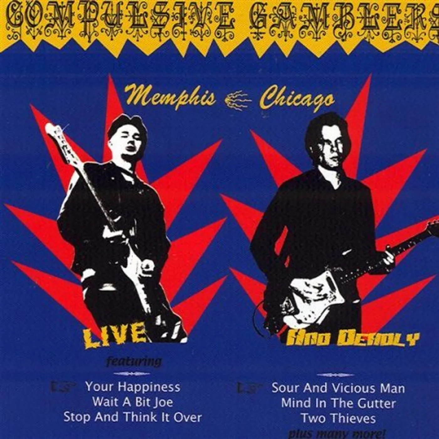 Compulsive Gamblers LIVE & DEADLY: MEMPHIS-CHICAGO CD