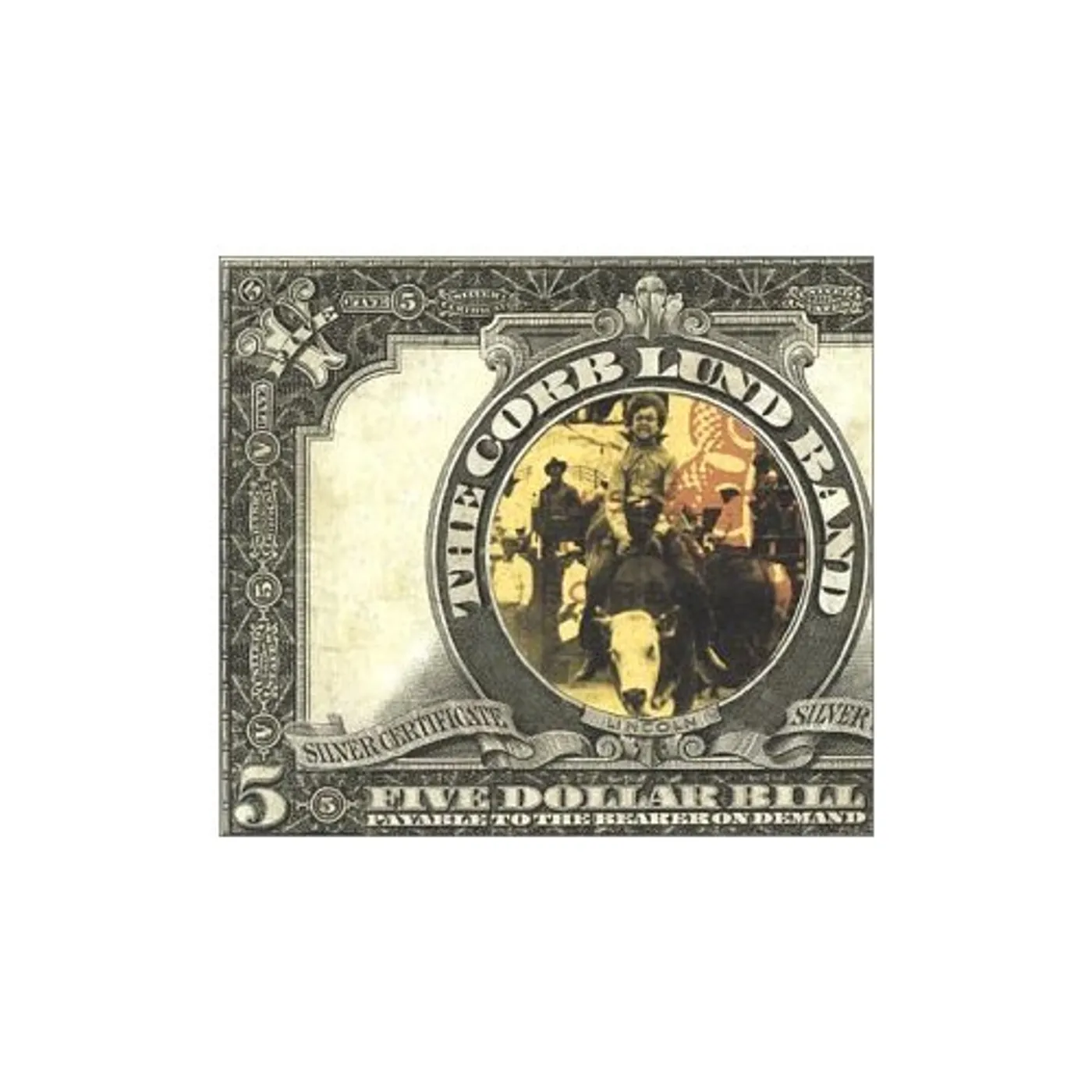 Corb Lund FIVE DOLLAR BILL CD