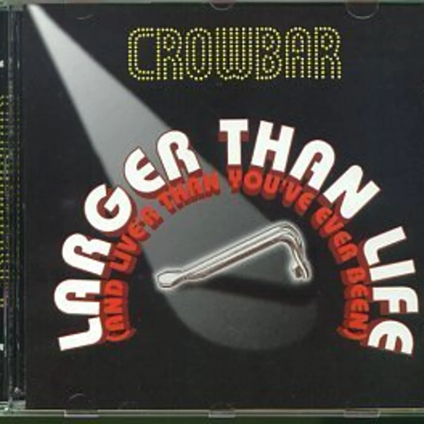Crowbar LARGER THAN LIFE CD