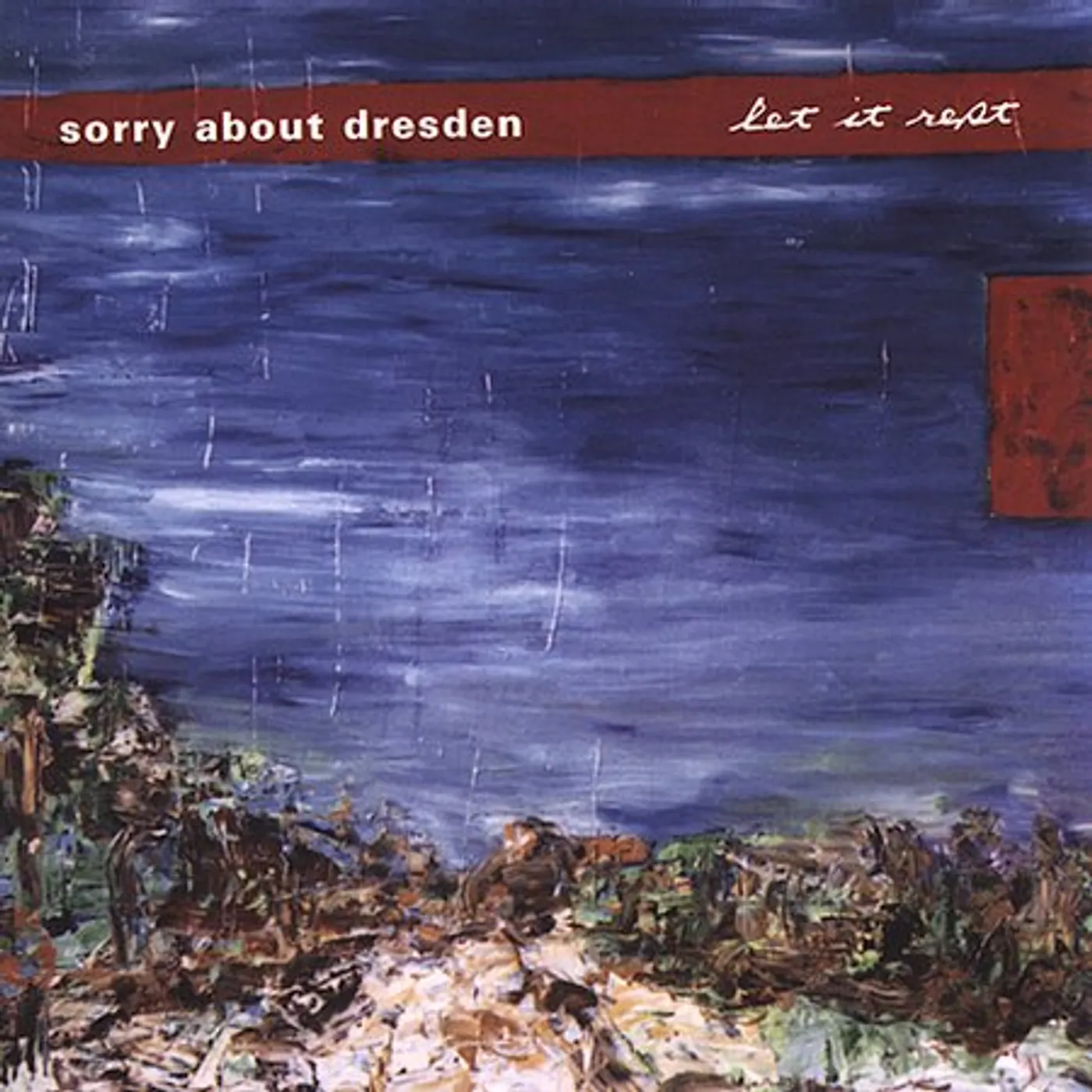 Sorry About Dresden LET IT REST CD