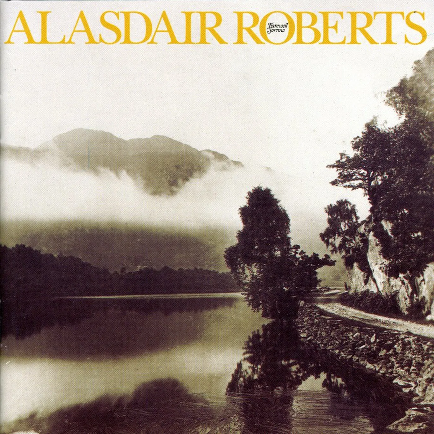 Alasdair Roberts FAREWELL SORROW CD