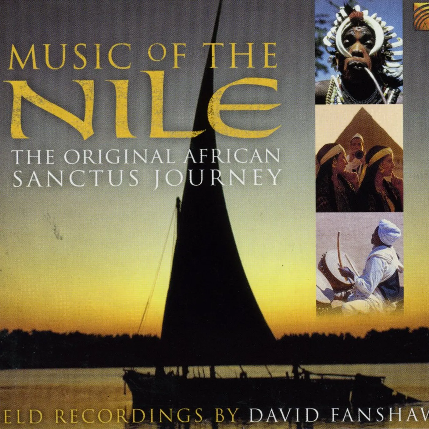 David Fanshawe MUSIC OF THE NILE: THE ORIGINAL AFRICAN SANCTUS J CD