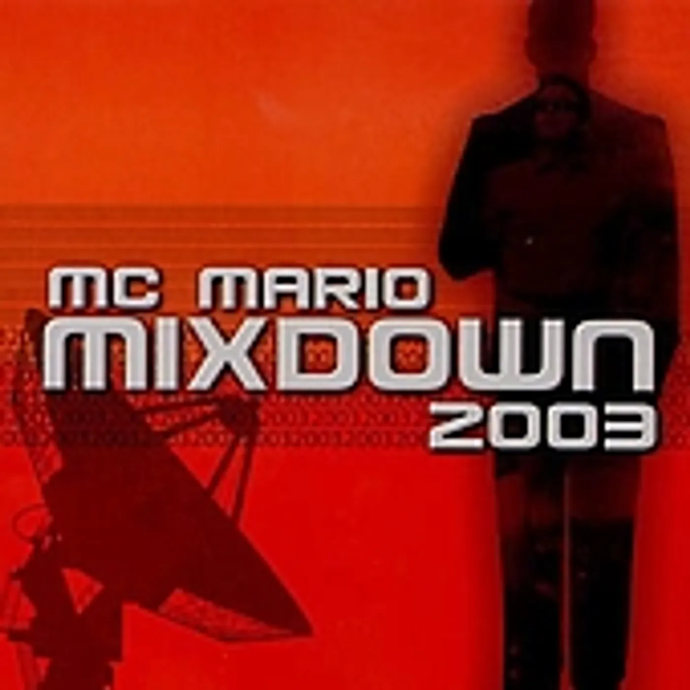 MC Mario MIXDOWN 2003 CD
