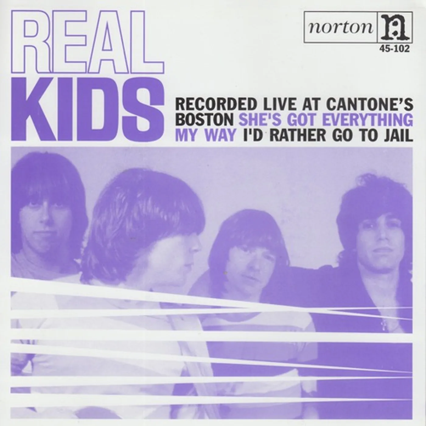 The Real Kids SHE'S GOT EVERYTHING / MY WAY Vinyl Record