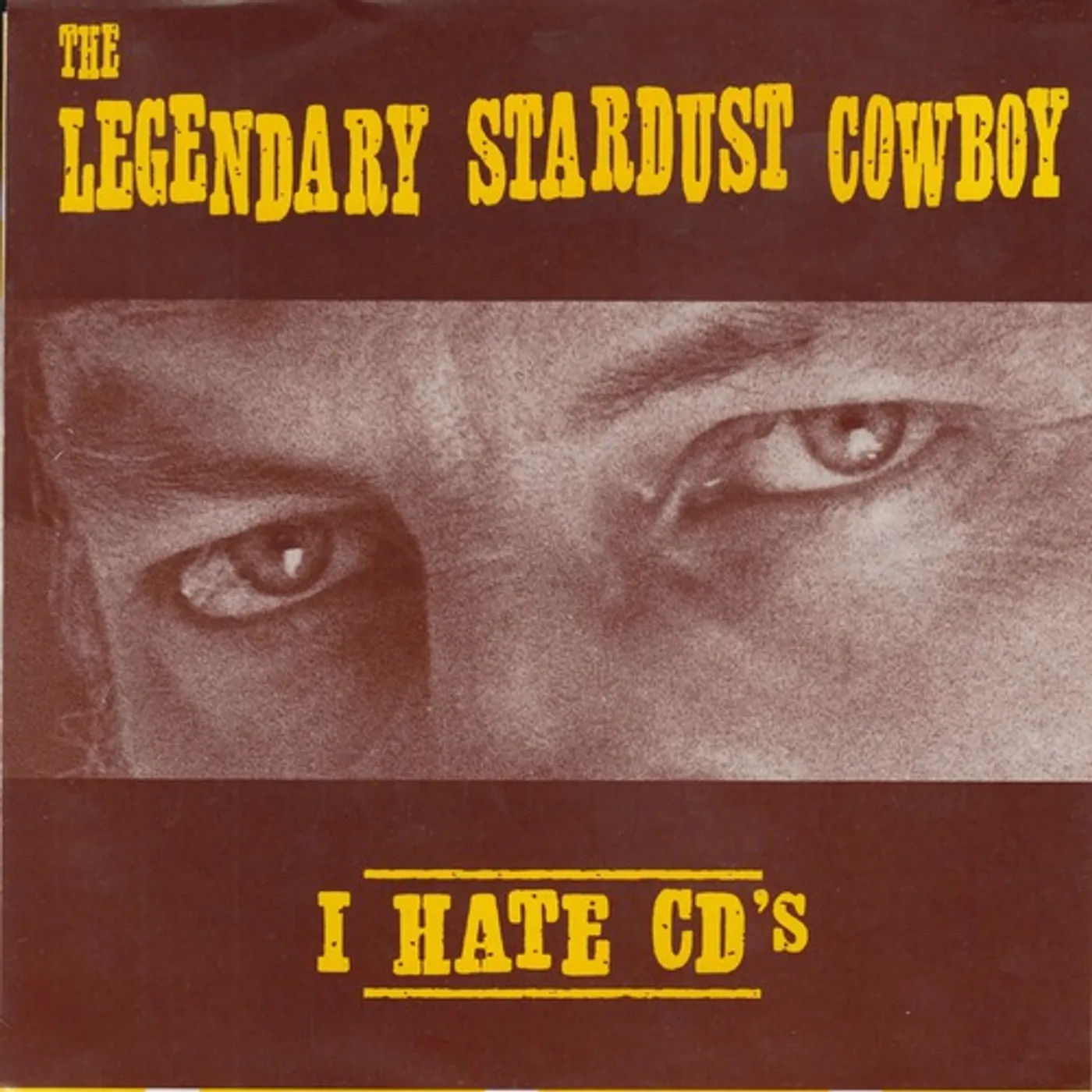 The Legendary Stardust Cowboy I HATE CD'S / LINDA Vinyl Record