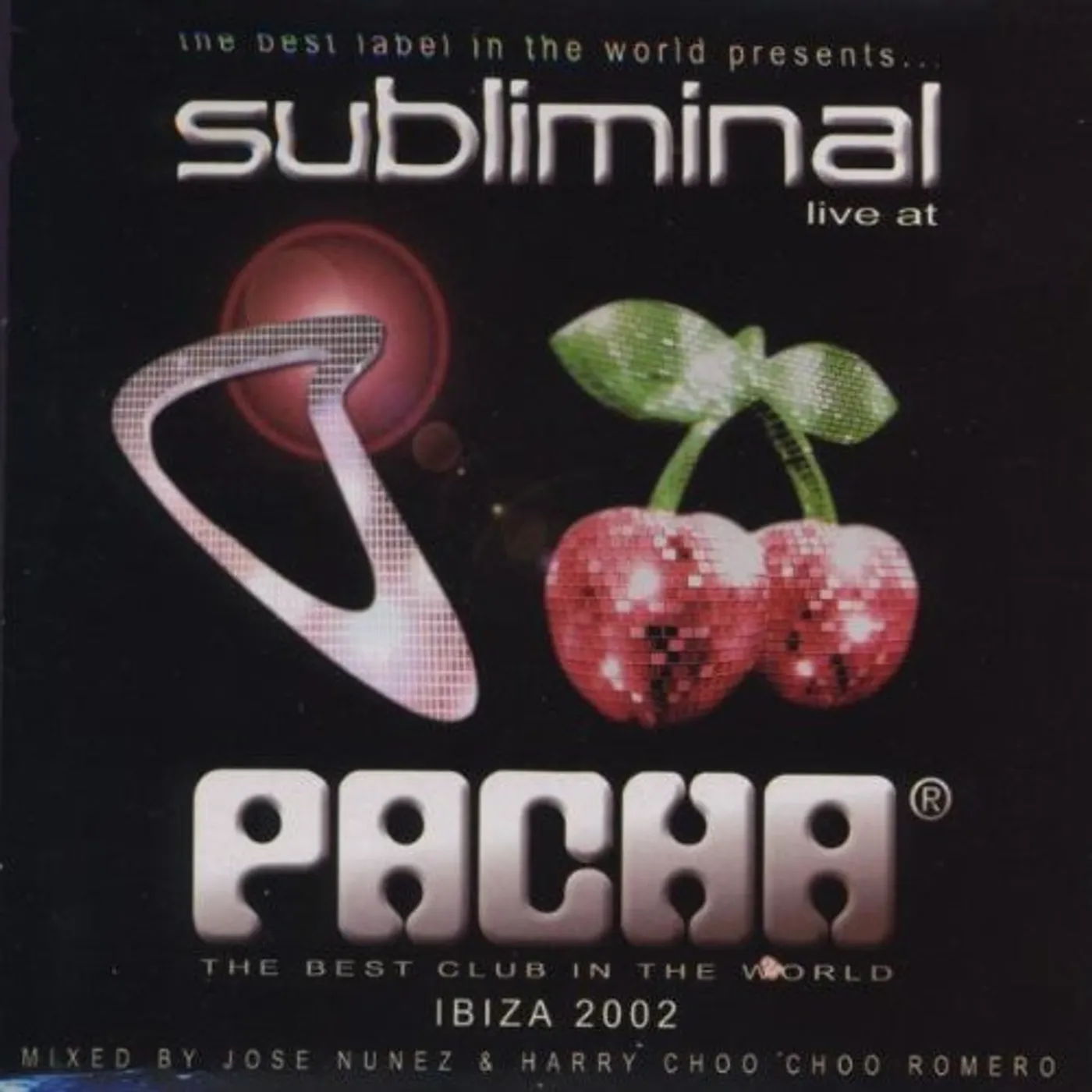 Jose Nunez SUBLIMINAL: LIVE AT PACHA IBIZA 2002 / VARIOUS CD