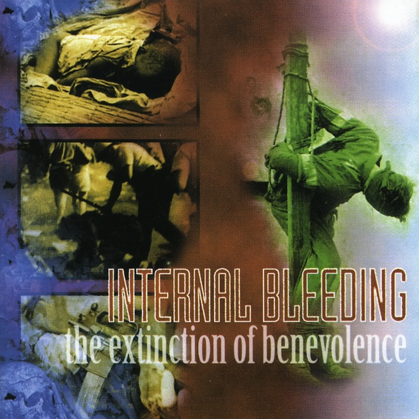Internal Bleeding EXTINCTION OF BENEVOLENCE CD