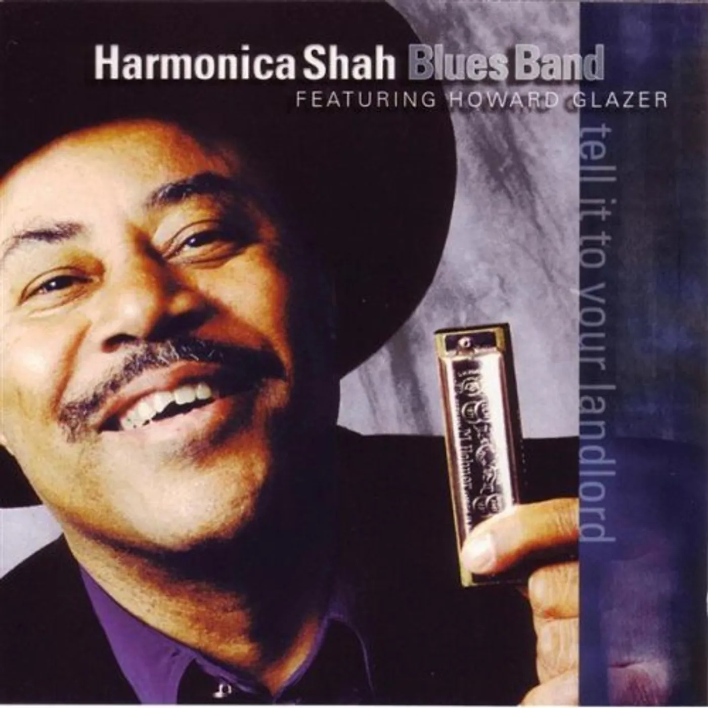Harmonica Shah TELL IT TO YOUR LANDLORD CD