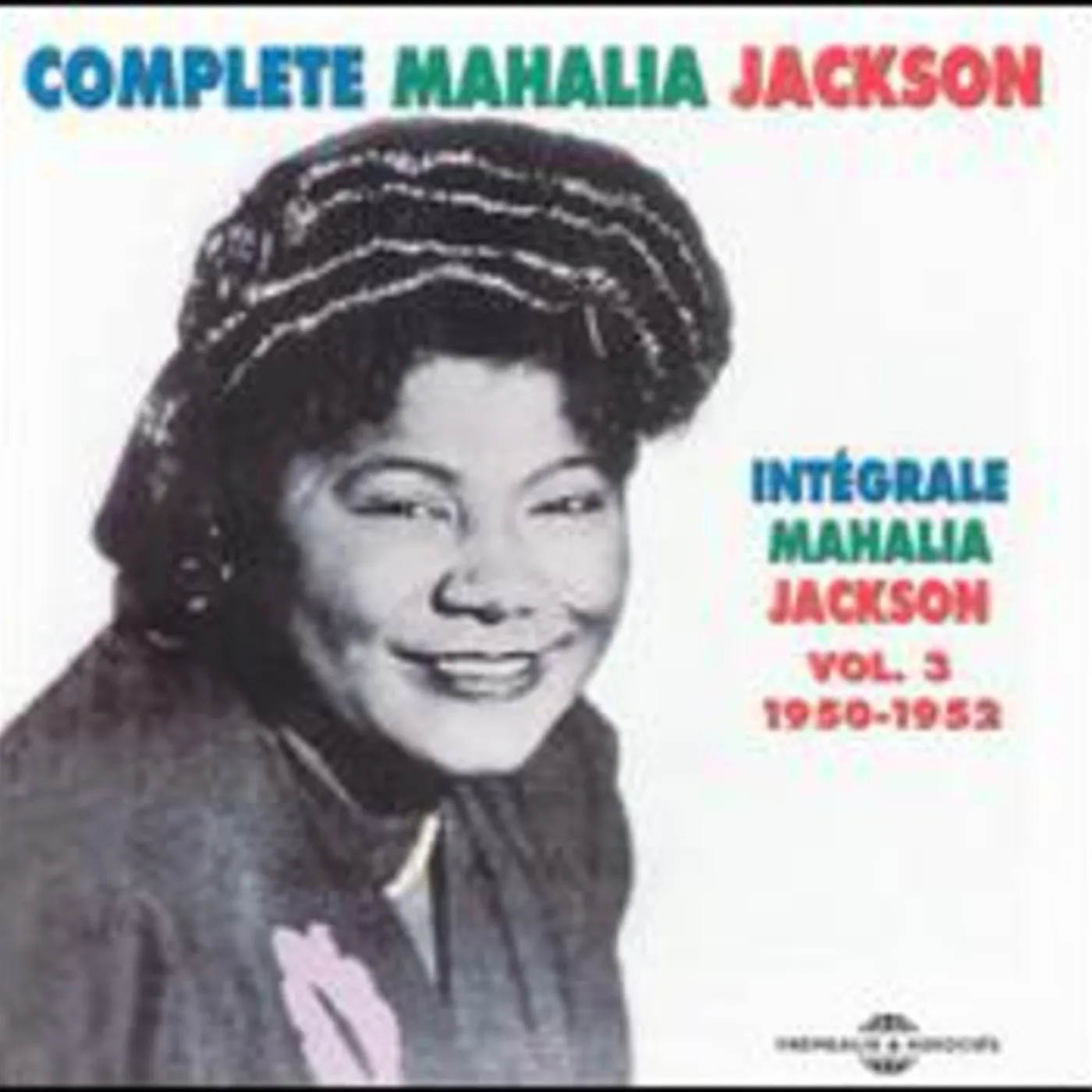 Mahalia Jackson INTEGRALE 3 1950-52 CD