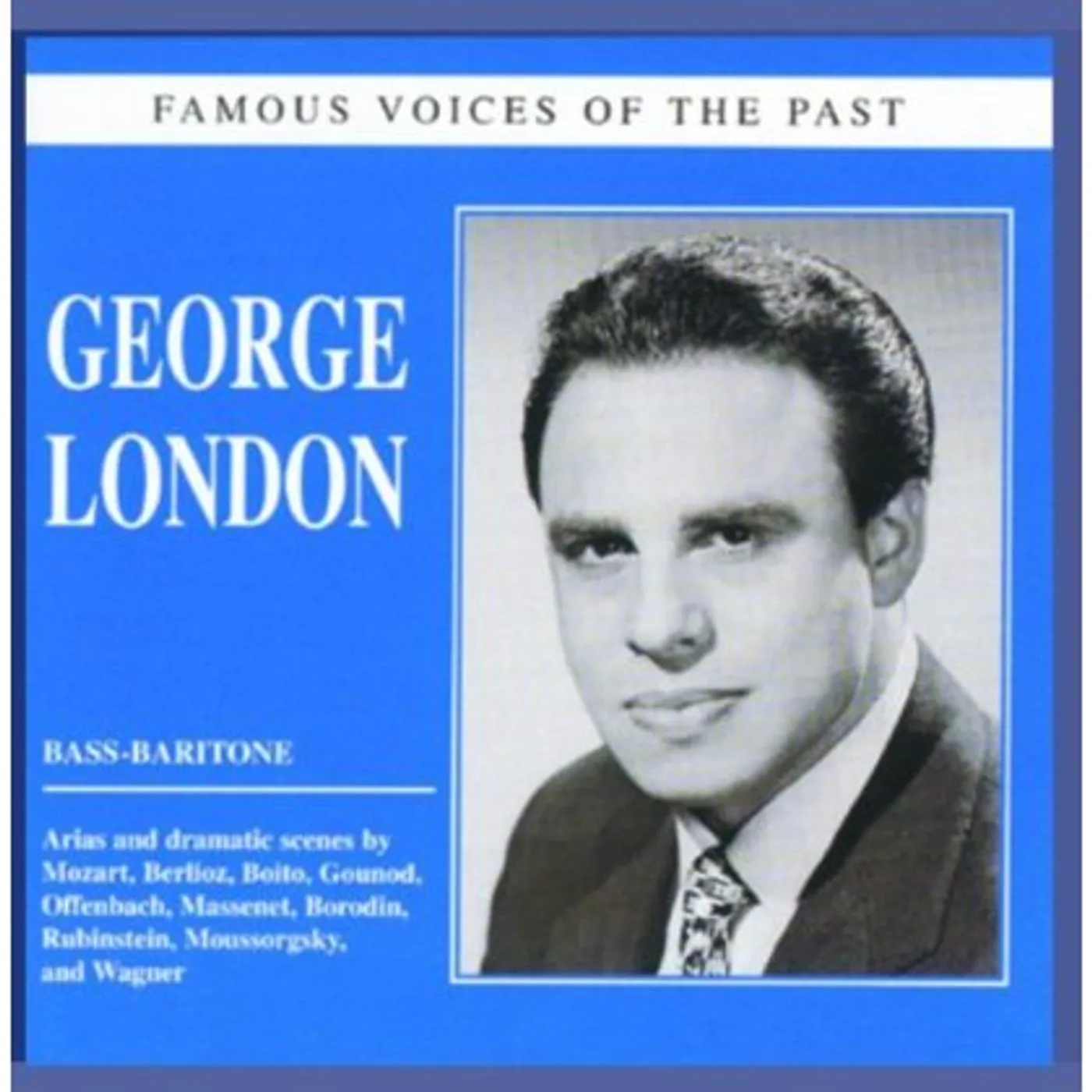 George London FAMOUS VOICES OF THE PAST CD
