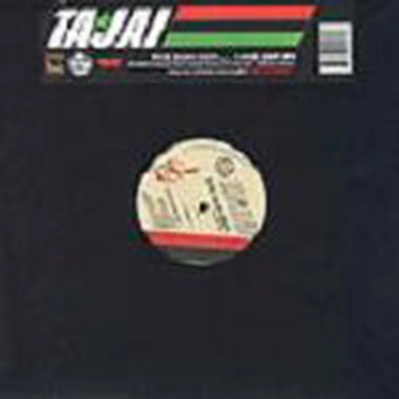 Tajai DUM DUM (X3) / WHO GOT IT (X3) Vinyl Record
