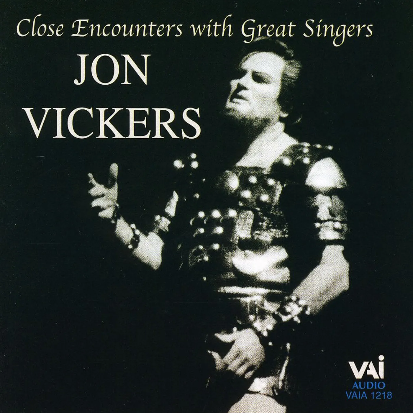 Jon Vickers CLOSE ENCOUNTERS WITH GREAT SINGERS CD