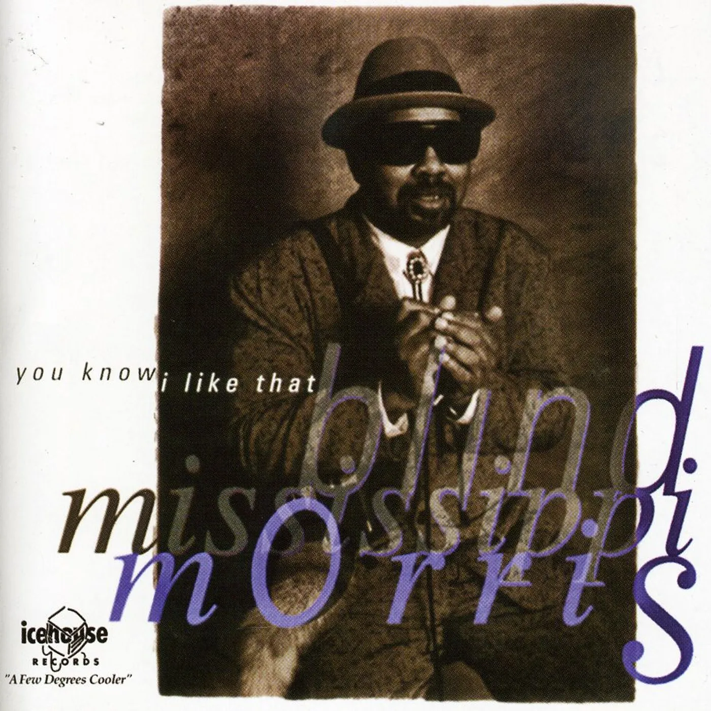 Blind Mississippi Morris YOU KNOW I LIKE THAT CD