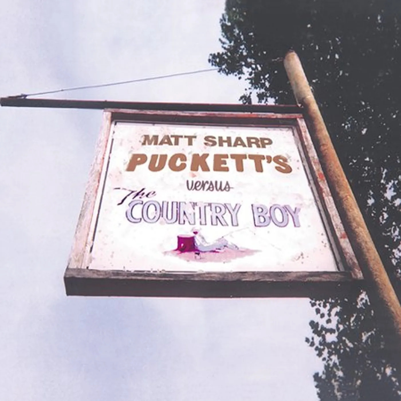 Matt Sharp PUCKETT'S VERSUS THE COUNTRY BOY CD
