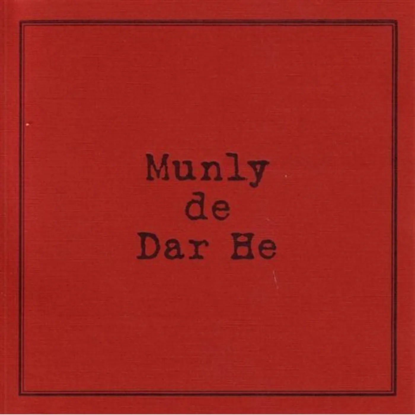 MUNLY DE DAR HE CD
