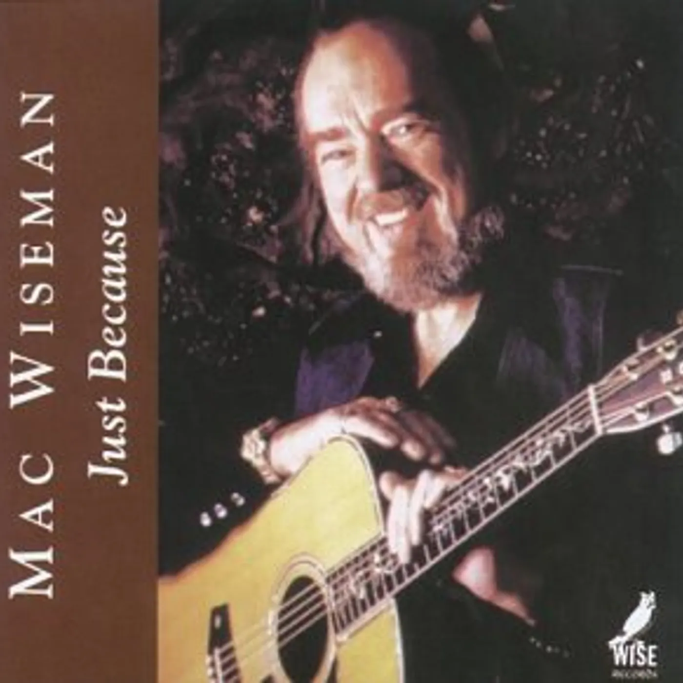 Mac Wiseman JUST BECAUSE CD