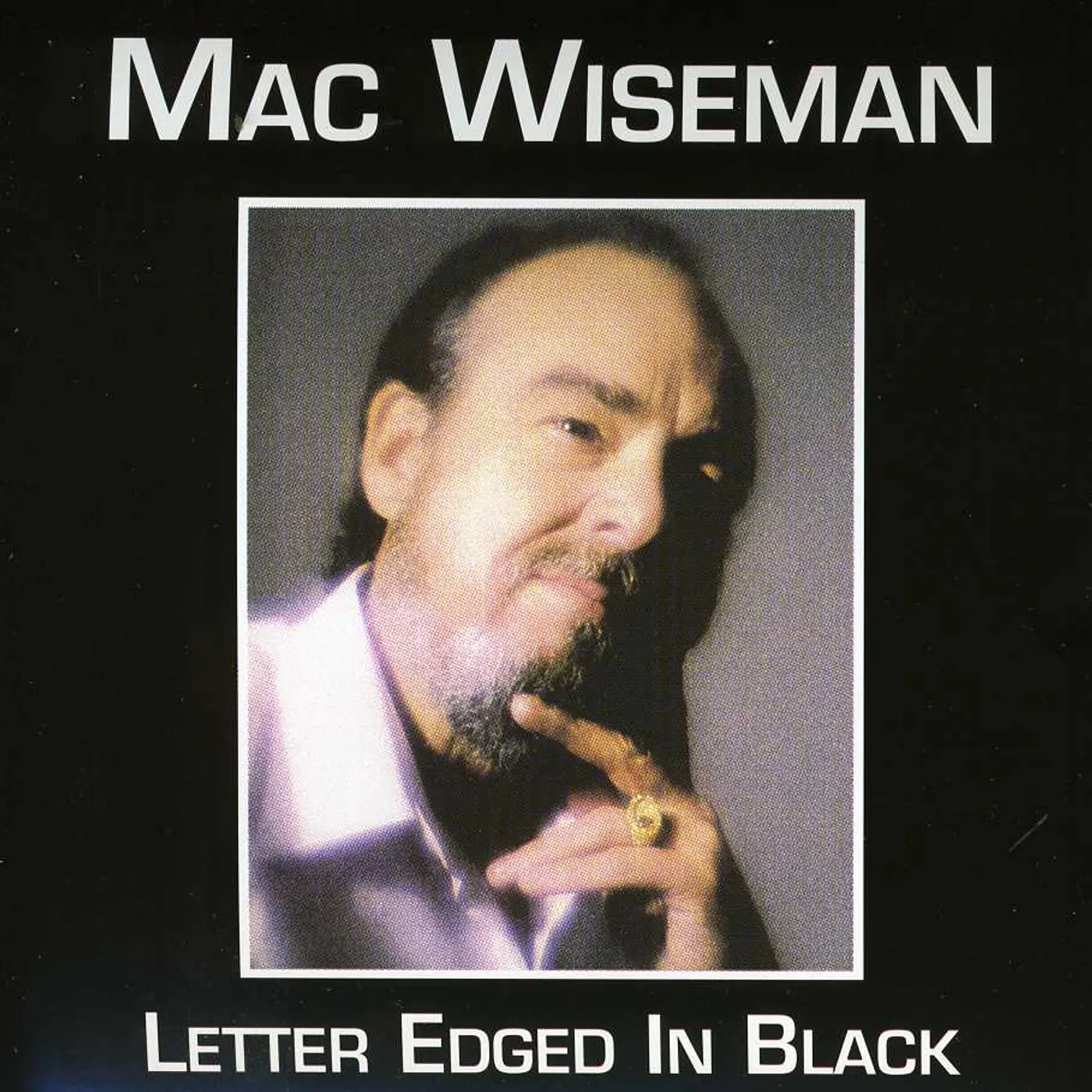 Mac Wiseman LETTER EDGED IN BLACK CD