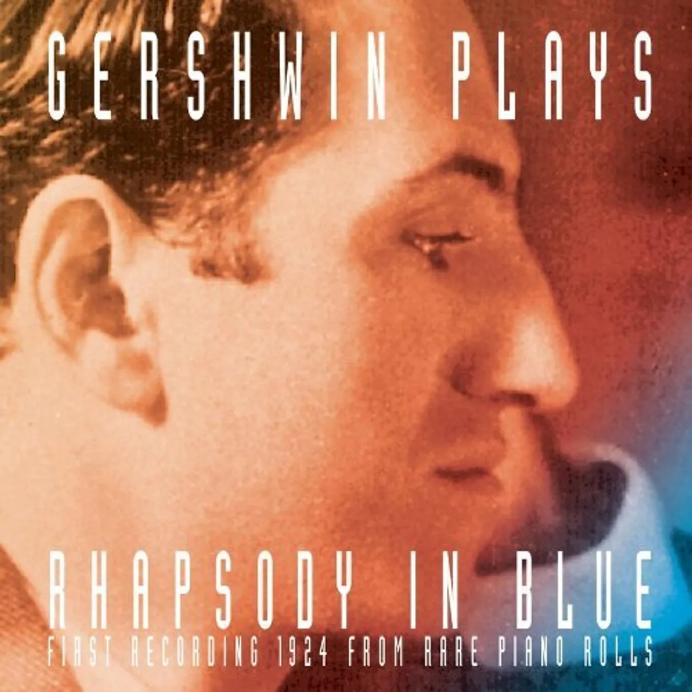 George Gershwin GERSHWIN PLAYS RHAPSODY IN BLUE CD