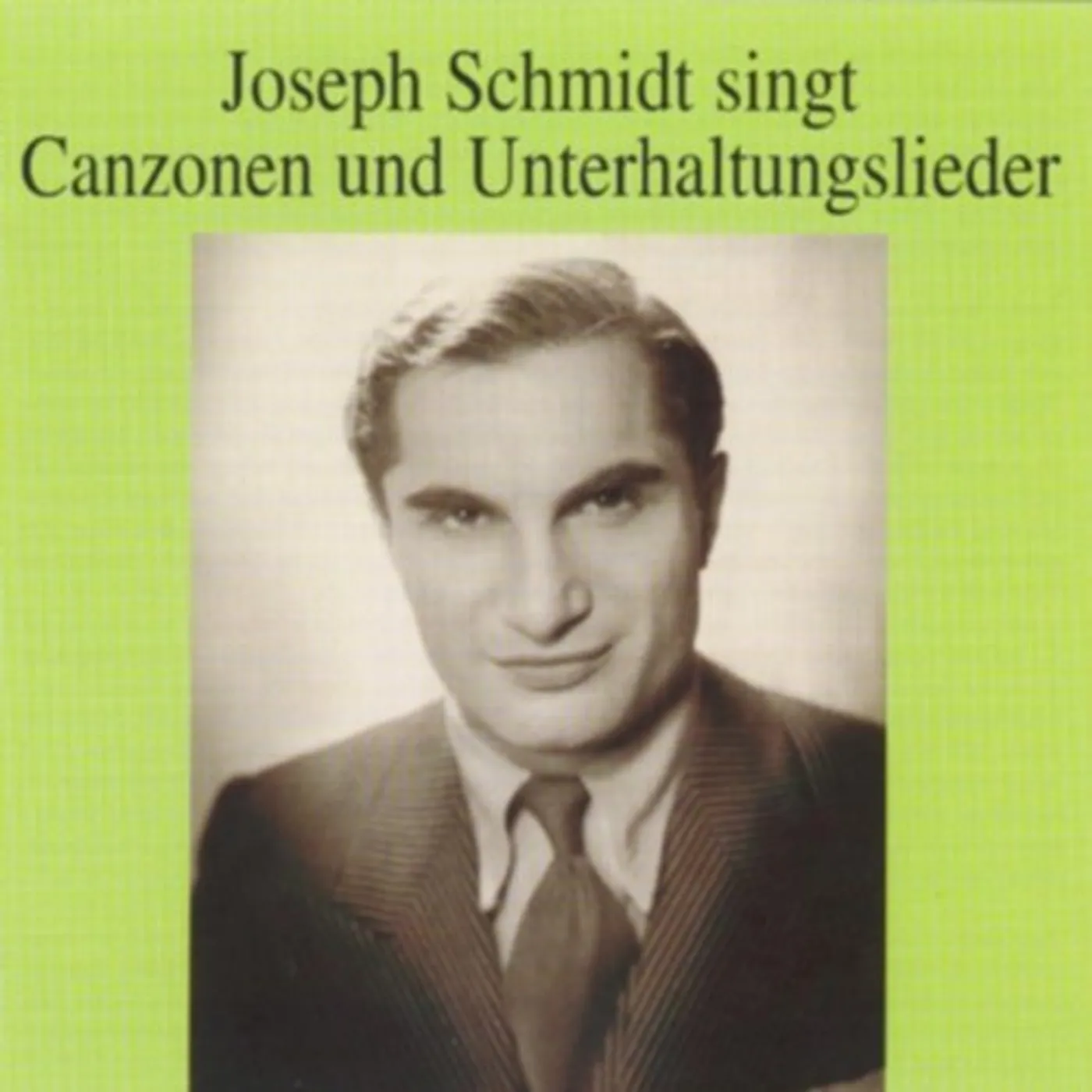 Joseph Schmidt SINGS POPULAR SONGS & LIEDER CD