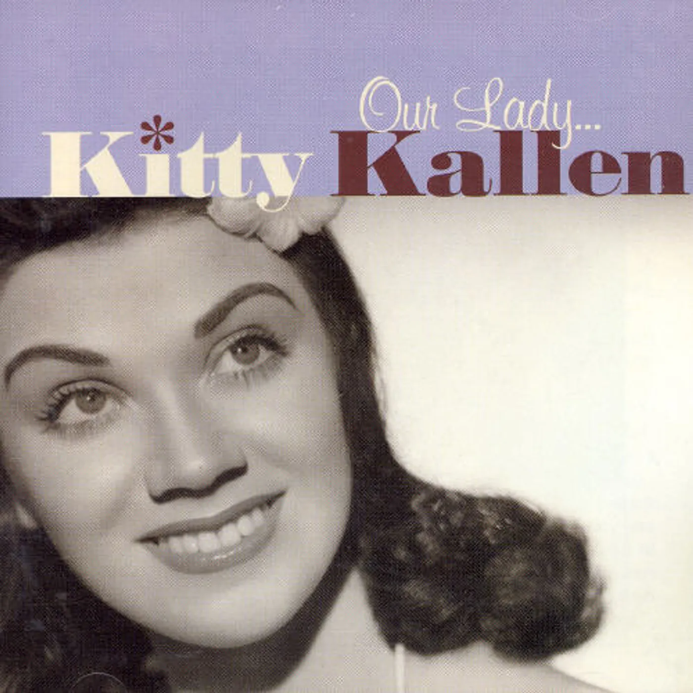 OUR LADY KITTY KALLEN CD