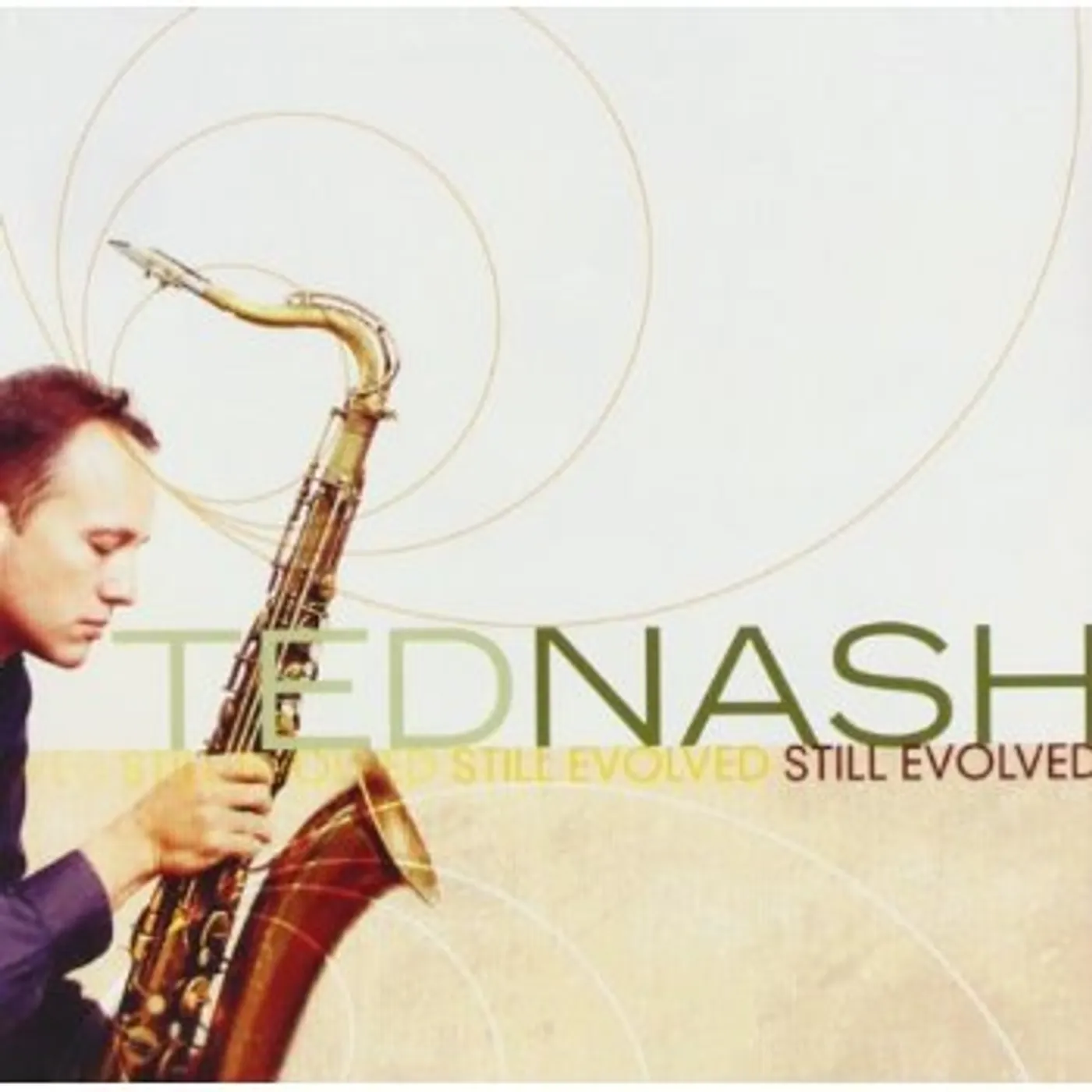 Ted Nash STILL EVOLVED CD