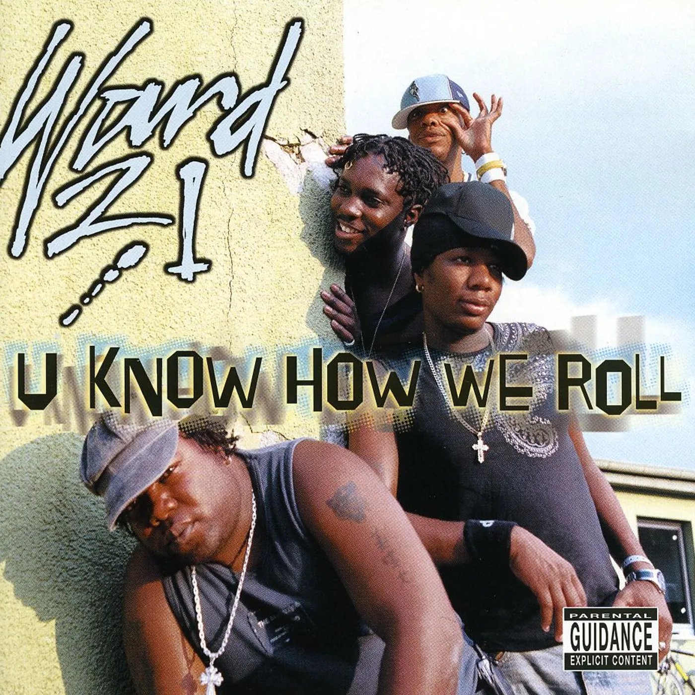 Ward 21 U KNOW HOW WE ROLL CD