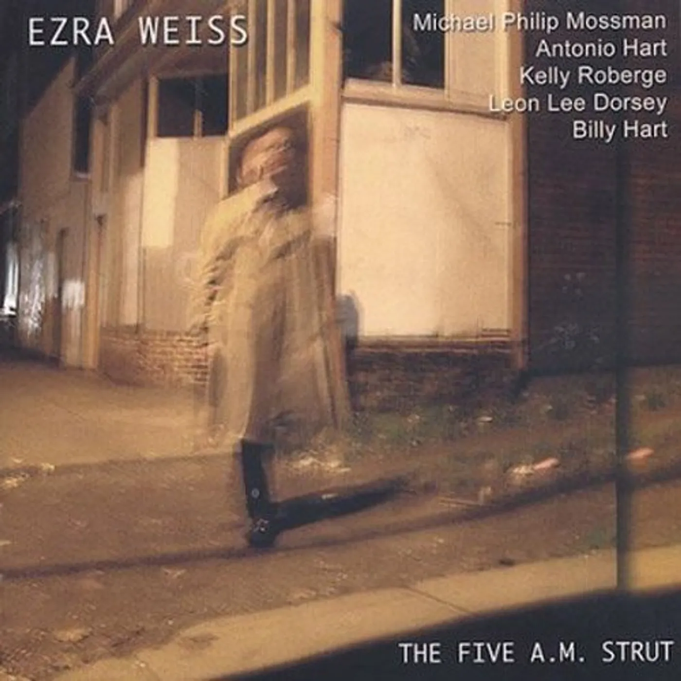 Ezra Weiss FIVE A.M. STRUT CD