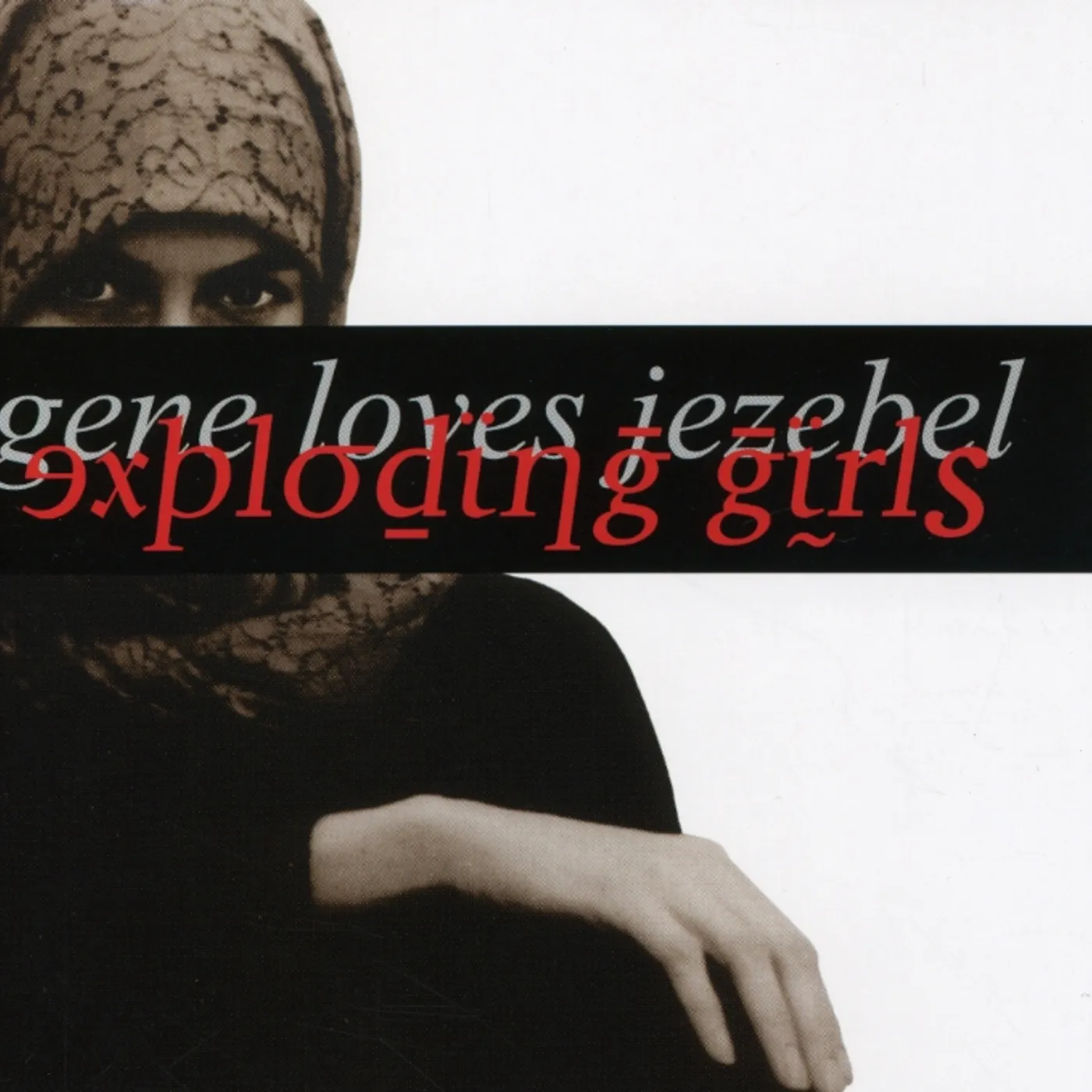 Gene Loves Jezebel EXPLODING GIRLS CD